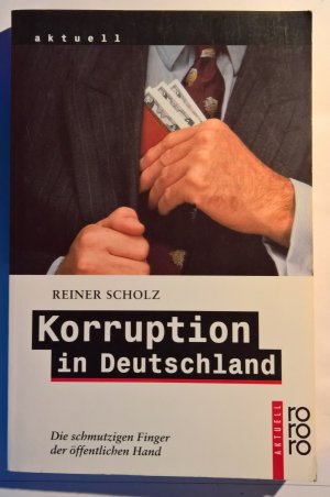 gebrauchtes Buch – Reiner Scholz – Korruption in Deutschland