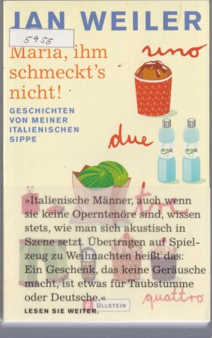 gebrauchtes Buch – Jan Weiler – Maria ihm schmeckt's nicht - Geschichten von meiner italienischen Sippe