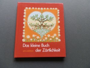 gebrauchtes Buch – Anton Haller – Das kleine Buch der Zärtlichkeit