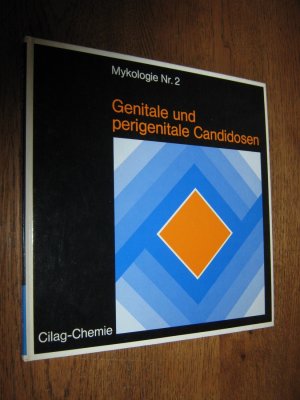 Mykologie Nr. 2 - Genitale und perigenitale Candidosen