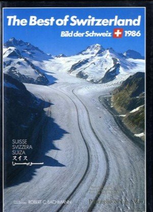 The Best of Switzerland - Bilder der Schweiz 1986