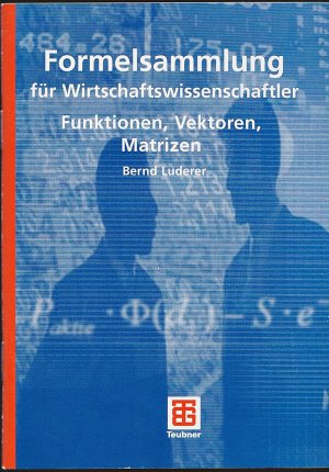 Formelsammlung für Wirtschaftswissenschaftler, Funktionen, Vektoren, Matrizen