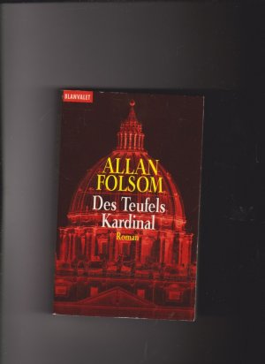 gebrauchtes Buch – Alan Folsom – Des Teufels Kardinal