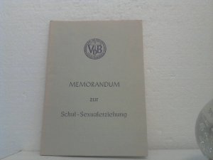 gebrauchtes Buch – Memorandum zur Schul-Sexualerziehung. (VdB - Vereinigung deutschsprachiger Bürgerinitiativen zum Schutze der Menschenrechte).