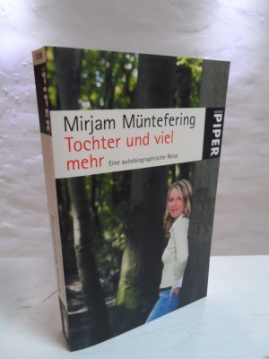 Tochter und viel mehr, eine autobiographische Reise