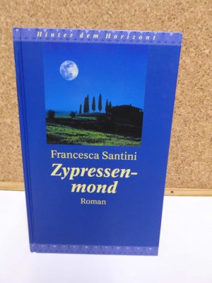 gebrauchtes Buch – Francesca Santini – Zypressenmond