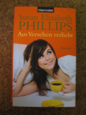 gebrauchtes Buch – Phillips, Susan Elizabeth – Aus Versehen verliebt