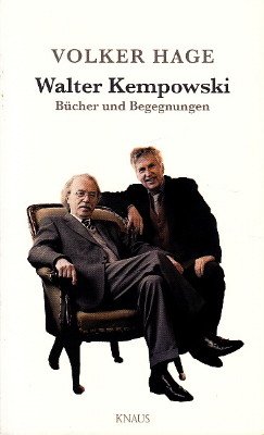 Walter Kempowski. Bücher und Begegnungen.