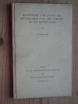 Tischler Handwerk Und Kunst Am Niederrhein Von Der Vorzeit Bis F Tischler Buch Antiquarisch Kaufen A02gwjji01zzp