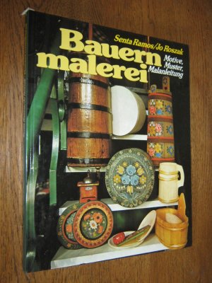 Bauernmalerei. Motive, Muster, Malanleitung