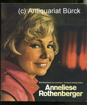Anneliese Rothenberger. Mit teils farbigen Abbildungen.