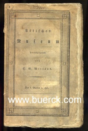 Attisches Museum. Des I. Bandes 1. Heft. Mit einem Porträtkupfer des Isocrates von Westermayer.