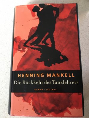 gebrauchtes Buch – Henning Mankell – Die Rückkehr des Tanzlehrers