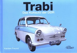 gebrauchtes Buch – Karsten Freund – Trabi Das Kultauto der DDR