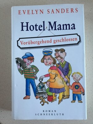 gebrauchtes Buch – Evelyn Sanders – Hotel Mama - vorübergehend geschlossen