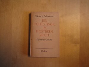 antiquarisches Buch – Dobroljubow, Nikolai A – Ein Lichtstrahl im finsteren Reich. Aufsätze zur Literatur