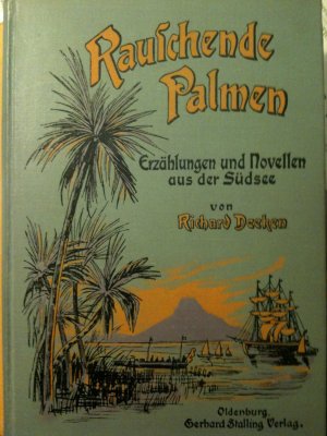 Rauschende Palmen - Bunte Erzählungen und Novellen aus der Südsee