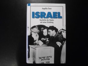 gebrauchtes Buch – Angelika Timm – Israel - Die Geschichte des Staates seit seiner Gründung