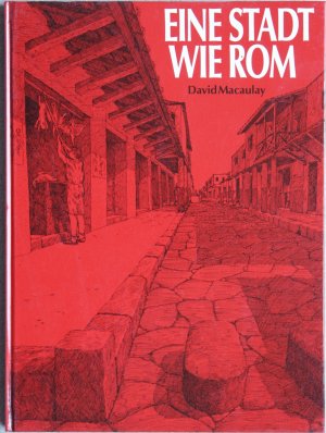 gebrauchtes Buch – David Macaulay – Eine Stadt wie Rom. Großformatige Artemis-Originalausgabe (Hardcover)