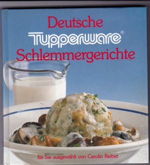 Deutsche Tupperware Schlemmergerichte