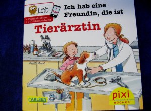 gebrauchtes Buch – Pixi-Buch Nr. 2195 Pixi-Serie 242: Ich hab eine Freundin – Pixi-Buch Nr. 2195 Pixi-Serie 242: Ich hab eine Freundin, die ist Tierärztin / MINIBUCH