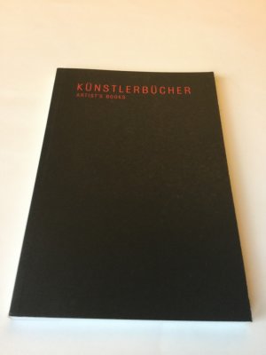 Künstlerbücher /Artists Books - Zwischen Werk und Statement - Gabriele Koller, Martin Zeiller
