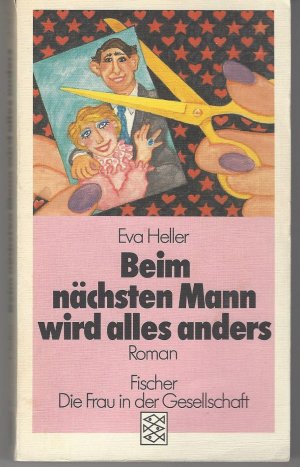 gebrauchtes Buch – Eva Heller – Beim nächsten Mann wird alles anders