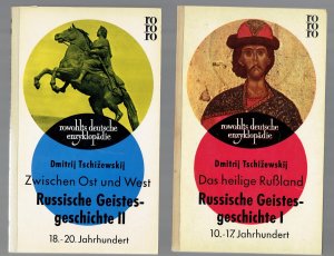 Das heilige Russland. Zwischen Ost und West]. Russische Geistesgeschichte I + II.= 10.-17. Jahrhundert.u. 18.-20. Jahrhundert.