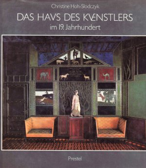 gebrauchtes Buch – Christine Hoh-Slodczyk – Das Haus des Künstlers im 19. Jahrhundert