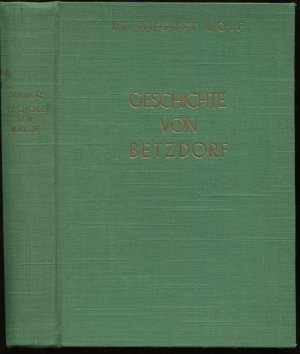 Geschichte von Betzdorf und den Ortschaften Alsdorf, Bruche, Dauersberg, Grünebach, Sassenroth, Scheuerfeld, Wallmenroth