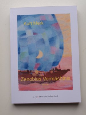 gebrauchtes Buch – Kurt Merk – Zenobias Vermächtnis. Roman