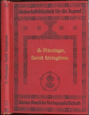 antiquarisches Buch – Gustav Albert Christlieb Plieninger – David Livingstone: Ein Lebensbild des großen Entdeckers und Missionars, für die deutsche Lesewelt, besonders die reifere Jugend nach den Quellen dargestellt