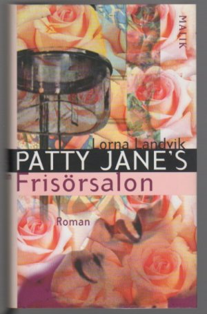 gebrauchtes Buch – Lorna Landvik – Patty Jane's Frisörsalon