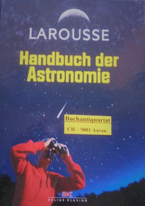 gebrauchtes Buch – Seinandre, Erick; Audard – Larousse Handbuch der Astronomie