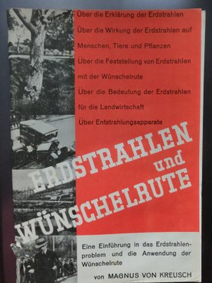 Eine Einführung in das Erdstrahlenproblem und die Anwendung der Wünschelrute