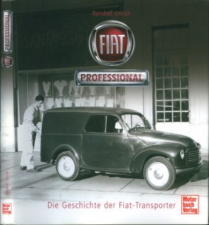 gebrauchtes Buch – Randof Unruh – Fiat Profesional - Die Geschichte der Fiat-Transporter