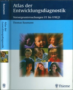 Atlas der Entwicklungsdiagnostik: Vorsorgeuntersuchungen U 1 bis U 10/J1