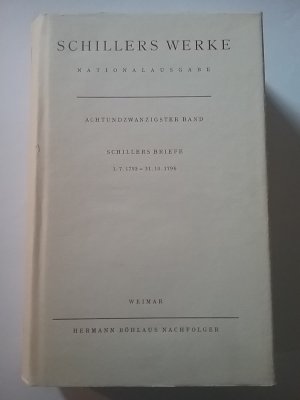 Schillers Werke - Nationalausgabe - 28. Band - Briefwechsel - Schillers Briefe - 1.7.1795 - 31.10.1796