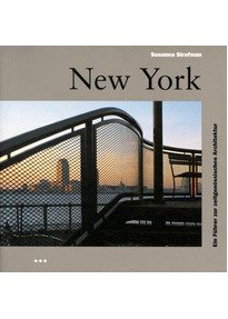 gebrauchtes Buch – Susanna Sirefman – New York: A Guide to Recent Architecture