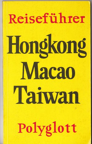 gebrauchtes Buch – Polyglott Reiseführer Hongkong /Macau / Taiwan (Formosa)