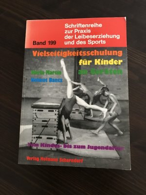 gebrauchtes Buch – Martin, Karin; Bantz – Vielseitigkeitsschulung für Kinder an Geräten - Vom Kindes- bis zum Jugendalter