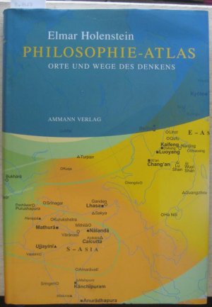 gebrauchtes Buch – Elmar Holenstein – Philosophie-Atlas. Orte und Wege des Denkens.