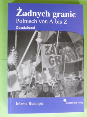 Zadnych granic! Polnisch von A bis Z --- Zusatzband ---