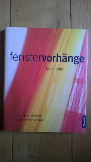 gebrauchtes Buch – Katrin Cargill – Fenstervorhänge. Moderne Fensterkleider für jeden Einrichtungsstil