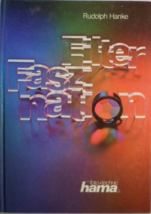 gebrauchtes Buch – Hanke, Rudolph M – Filter-Faszination