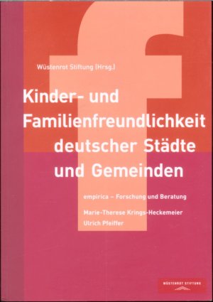 Kinder- und Familienfreundlichkeit deutscher Städte und Gemeinden : empirica - Forschung und Beratung