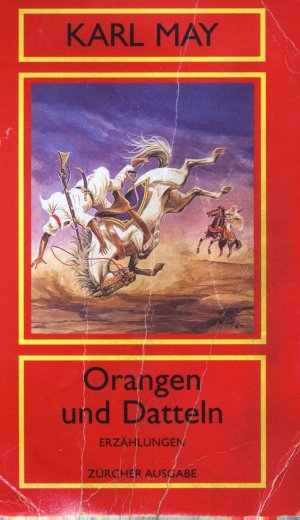 gebrauchtes Buch – Karl May – Orangen und Datteln (15.Orient-Band)