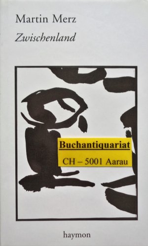 gebrauchtes Buch – Martin Merz – Zwischenland - Prosa und Lyrik