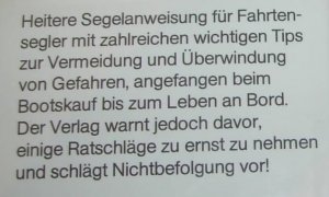 Ruder hart rechts! - Kluge Ratschläge für Fahrtensegler