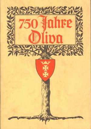 750 Jahre Oliva - Reprint der Festschrift von 1928